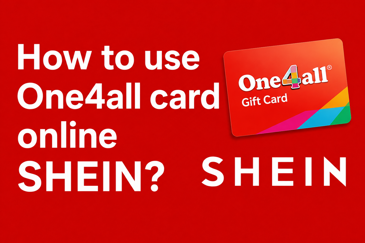 How to use One4all card online SHEIN? [2026]