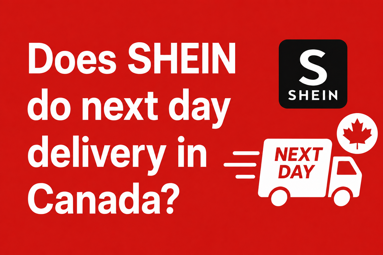 Does shein do next day delivery in canada? [2026]