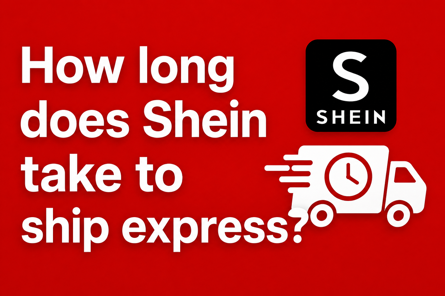 How long does Shein take to ship express?