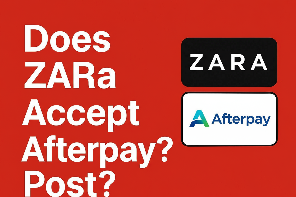 Does Zara Accept Afterpay?